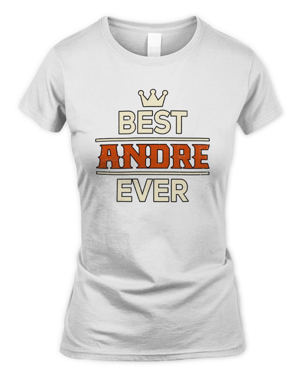 Best Your Name With Crown Shirt ANDRE M1-59 / Women's Standard T-Shirt / white