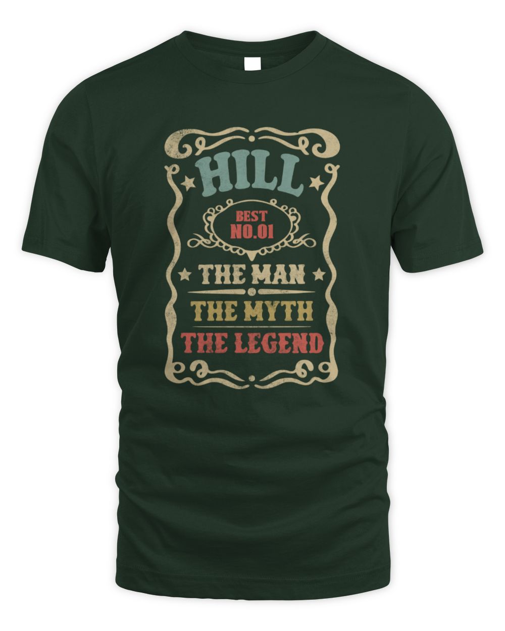 The Man The Myth The Legend Vintage Gold Wine Shirt HILL M1-52 / Unisex Standard T-Shirt / forest green