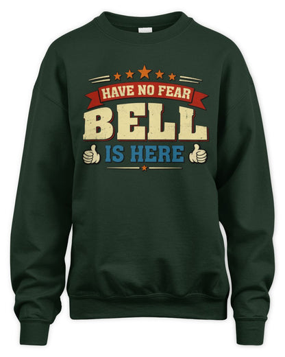 Have No Fear Your Name Is Here Cool Graphic T-Shirt BELL M1-71 / Unisex Sweatshirt / forest green