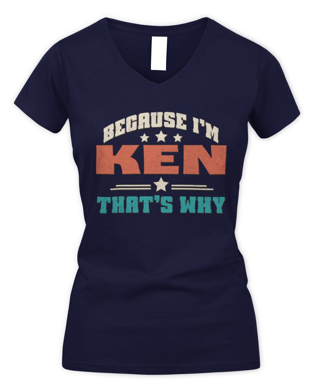 Because I'm Name That's Why Personalized Retro Shirt KEN-49 / Women's V-Neck T-Shirt / navy