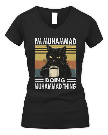 I'm Name Doing Name Thing Grumpy Black Cat Shirt MUHAMMAD M1-79 / Women's V-Neck T-Shirt / black