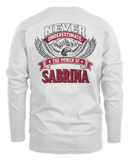 Never Underestimate Your Name Eagle Mountain Shirt SABRINA M1-61 / Men's Long Sleeved T-Shirt / white