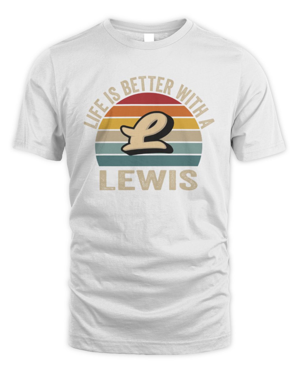 Life Is Better with Name Vintage Sun Shirt LEWIS M1-50 / Unisex Standard T-Shirt / white