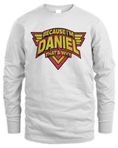 Because I'm Name That's Why Red and Yellow Logo Graphic T-Shirt DANIEL M1-75 / Men's Long Sleeved T-Shirt / white
