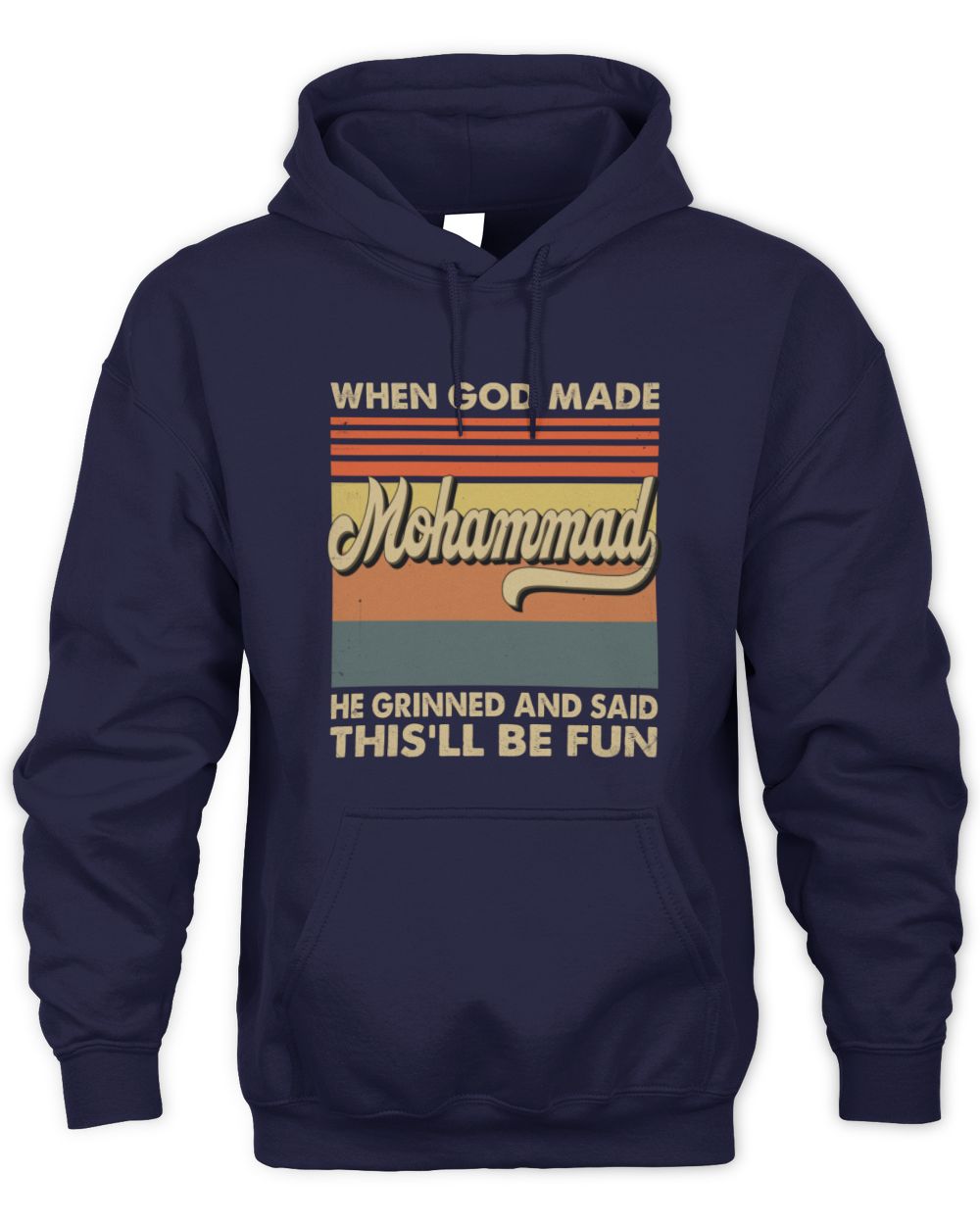 When God Made Your Name He Grinned Vintage T-Shirt MOHAMMAD M1-55 / Unisex Hoodie / navy