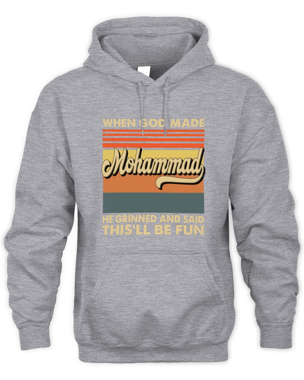 When God Made Your Name He Grinned Vintage T-Shirt MOHAMMAD M1-55 / Unisex Hoodie / sport grey