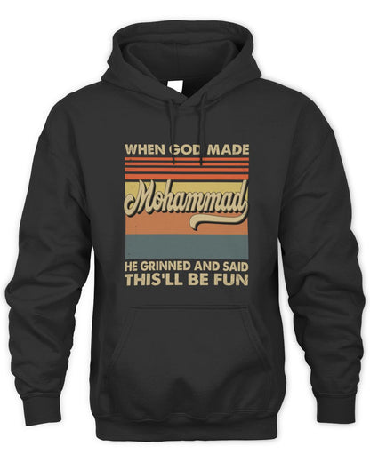 When God Made Your Name He Grinned Vintage T-Shirt MOHAMMAD M1-55 / Unisex Hoodie / black