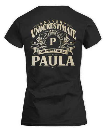 Never Underestimate Your Name Luxury Logo Shirt PAULA M1-63 / Women's Standard T-Shirt / black