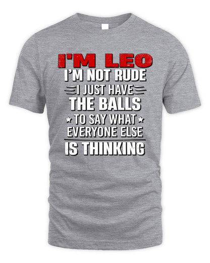 I'm Name I'm Not Rude I Just Have The Balls Funny T-Shirt LEO M1-46 / Unisex Standard T-Shirt / sport grey