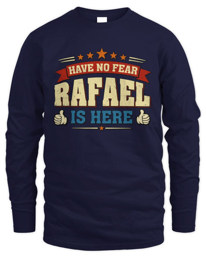 Have No Fear Your Name Is Here Cool Graphic T-Shirt RAFAEL M1-71 / Men's Long Sleeved T-Shirt / navy