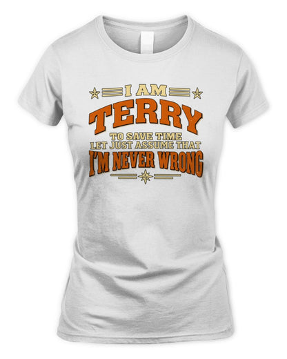 I'm Name Let's Just Assume I'm Never Wrong Retro Shirt TERRY M1-64 / Women's Standard T-Shirt / white