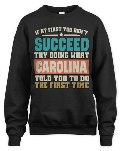 If at First You Don't Succeed Funny Vintage Shirt CAROLINA M1-53 / Unisex Sweatshirt / black