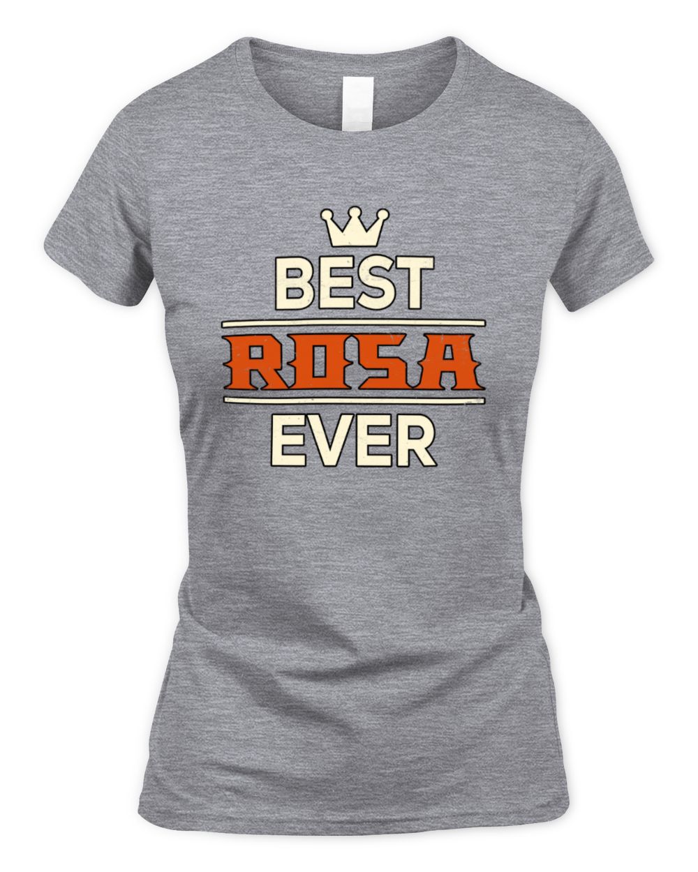 Best Your Name With Crown Shirt ROSA M1-59 / Women's Standard T-Shirt / sport grey