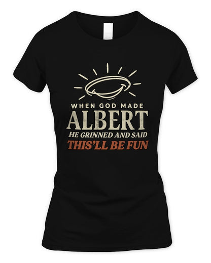 When God Made Your Name Funny Western T-Shirt T-Shirt ALBERT M1-S82 / Women's Standard T-Shirt / black