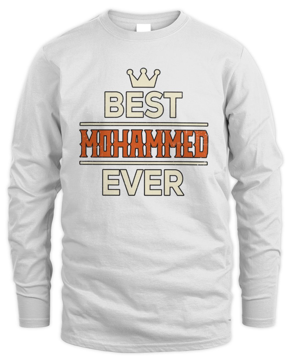 Best Your Name With Crown Shirt MOHAMMED M1-59 / Men's Long Sleeved T-Shirt / white