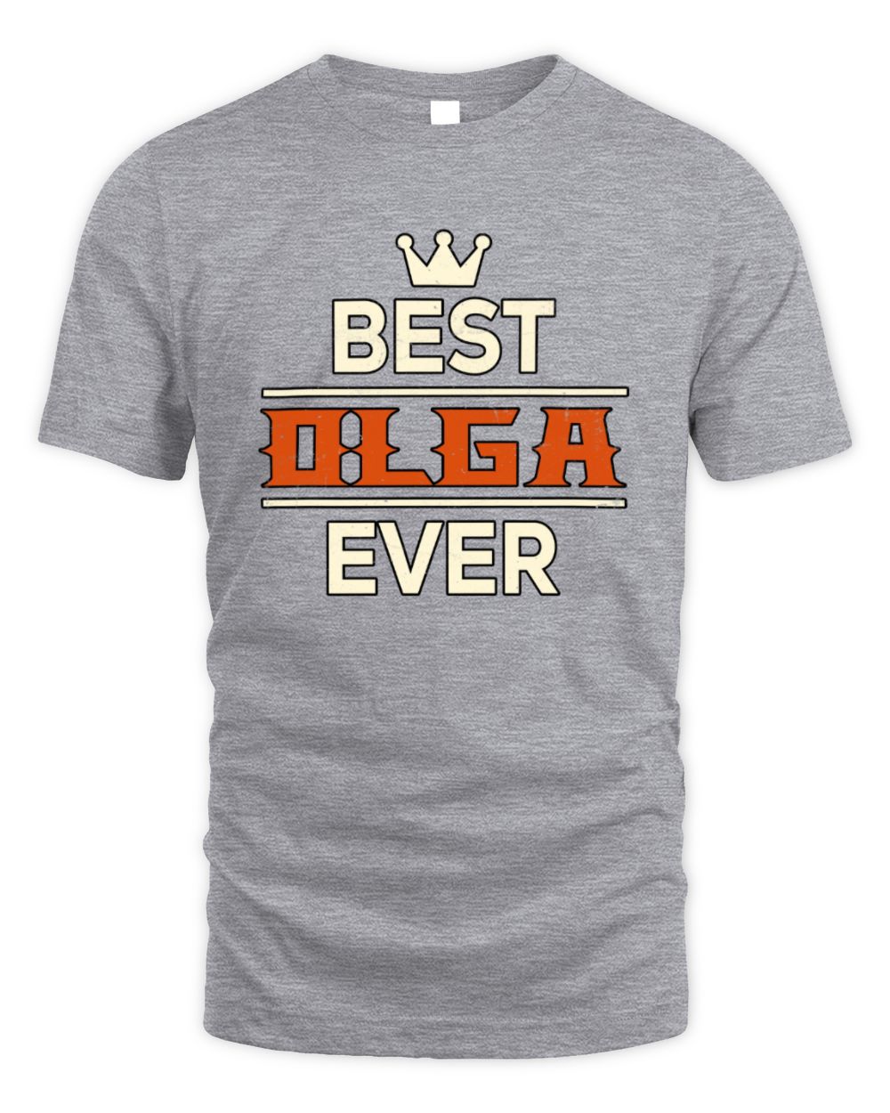 Best Your Name With Crown Shirt OLGA M1-59 / Unisex Standard T-Shirt / sport grey
