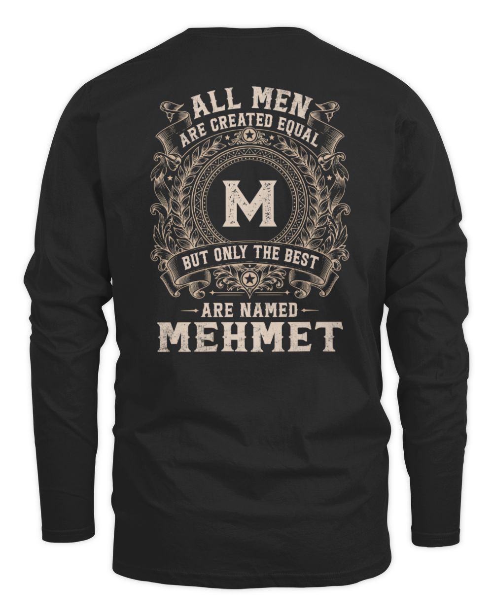 All Men Are Created Equal Cool Logo Shirt MEHMET M1-60 / Men's Long Sleeved T-Shirt / black
