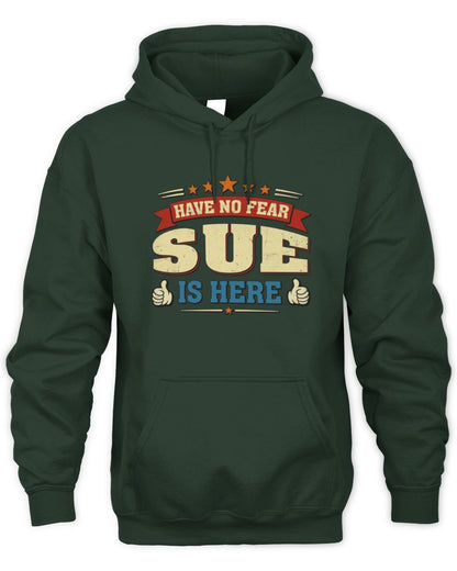 Have No Fear Your Name Is Here Cool Graphic T-Shirt SUE M1-71 / Unisex Hoodie / forest green