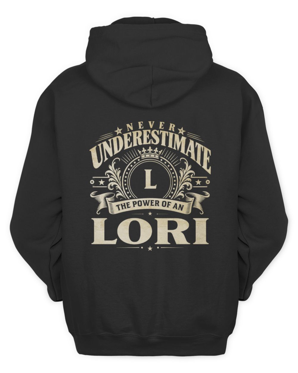 Never Underestimate Your Name Luxury Logo Shirt LORI M1-63 / Unisex Hoodie / black