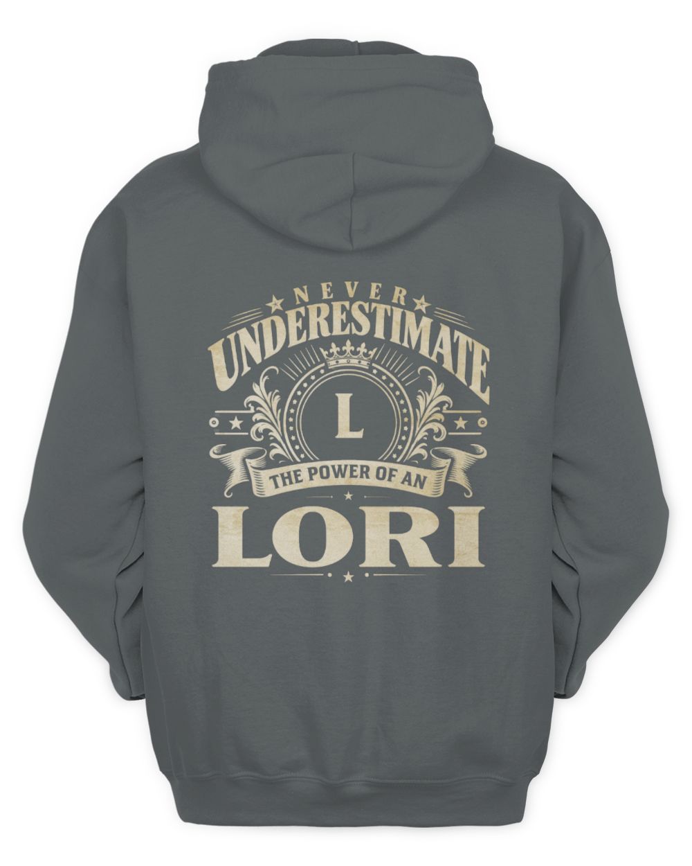 Never Underestimate Your Name Luxury Logo Shirt LORI M1-63 / Unisex Hoodie / charcoal