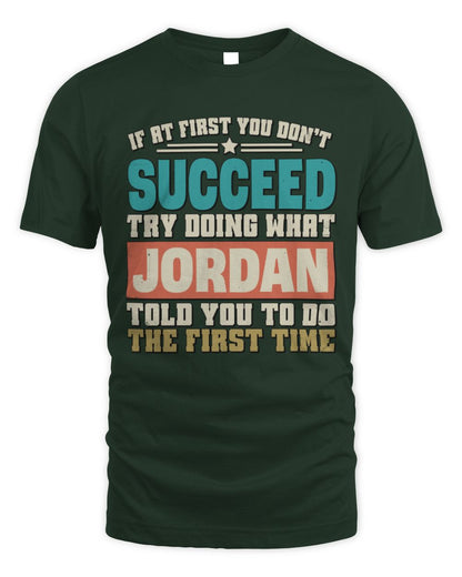 If at First You Don't Succeed Funny Vintage Shirt JORDAN M1-53 / Unisex Standard T-Shirt / forest green