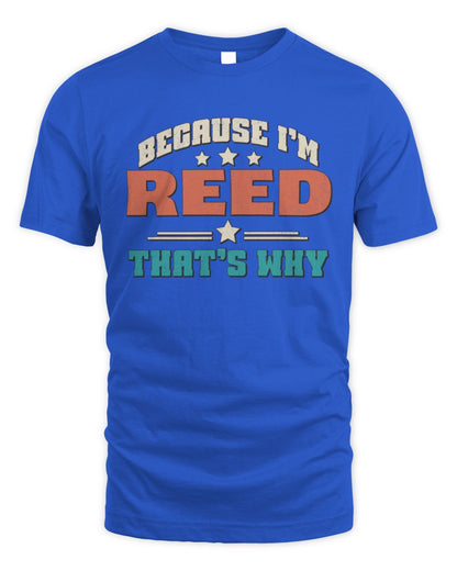Because I'm Name That's Why Personalized Retro Shirt REED-49 / Unisex Standard T-Shirt / royal