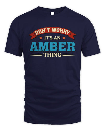Don't Worry It's a Your Name Thing Funny Retro T-Shirt AMBER M1-57 / Unisex Standard T-Shirt / navy