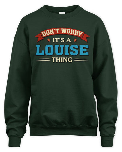 Don't Worry It's a Your Name Thing Funny Retro T-Shirt LOUISE M1-57 / Unisex Sweatshirt / forest green
