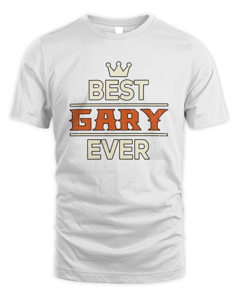 Best Your Name With Crown Shirt GARY M1-59 / Unisex Standard T-Shirt / white