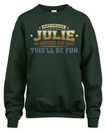 When God Made Your Name Funny Heritage T-Shirt JULIE M1-80 / Unisex Sweatshirt / forest green