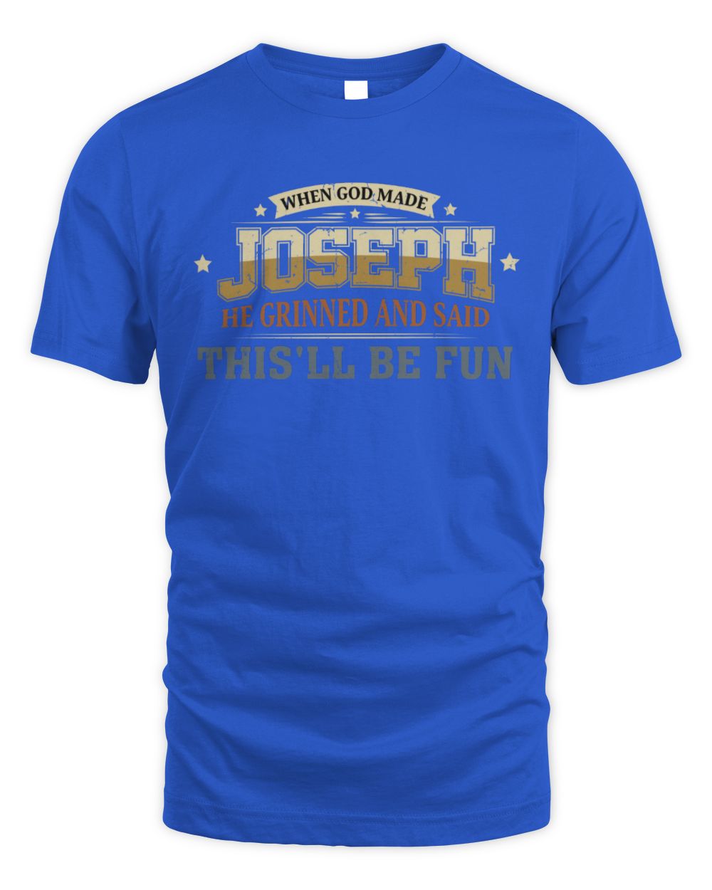 When God Made Your Name Funny Heritage T-Shirt JOSEPH M1-80 / Unisex Standard T-Shirt / royal