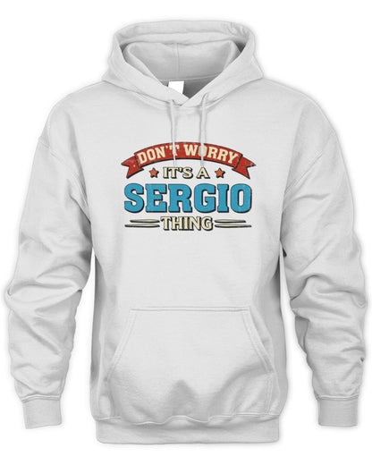 Don't Worry It's a Your Name Thing Funny Retro T-Shirt SERGIO M1-57 / Unisex Hoodie / white