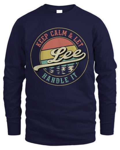 Keep Calm Let Your Name Handle It Retro T-Shirt LEE M1-54 / Men's Long Sleeved T-Shirt / navy