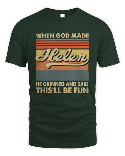 When God Made Your Name He Grinned Vintage T-Shirt HELEN M1-55 / Unisex Standard T-Shirt / forest green