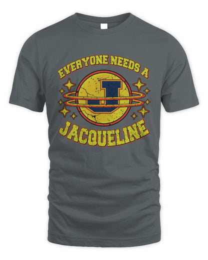 Everyone Needs a Your Name Shirt JACQUELINE M1-76 / Unisex Standard T-Shirt / charcoal