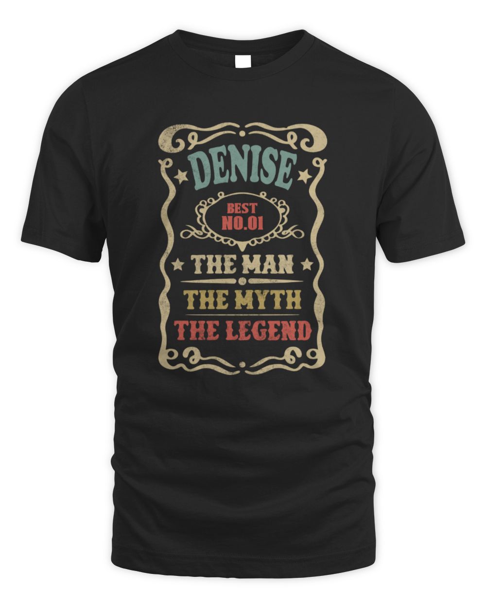The Man The Myth The Legend Vintage Gold Wine Shirt DENISE M1-52 / Unisex Standard T-Shirt / black