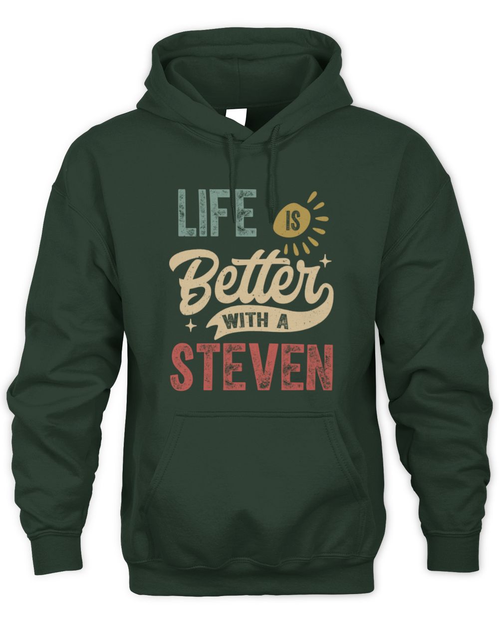 Life Is Better With a Name Personalized Retro T-Shirt STEVEN-48 / Unisex Hoodie / forest green