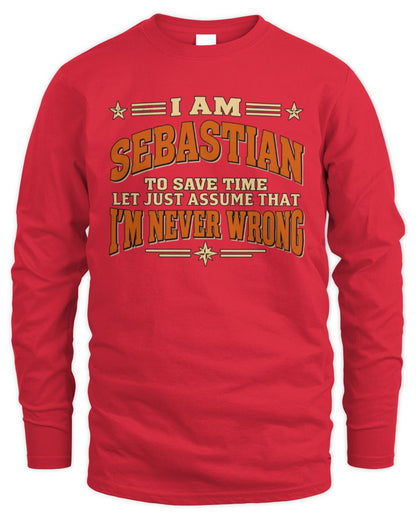 I'm Name Let's Just Assume I'm Never Wrong Retro Shirt SEBASTIAN M1-64 / Men's Long Sleeved T-Shirt / red