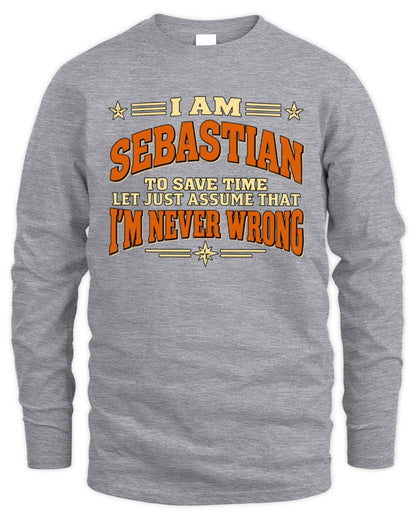 I'm Name Let's Just Assume I'm Never Wrong Retro Shirt SEBASTIAN M1-64 / Men's Long Sleeved T-Shirt / sport grey
