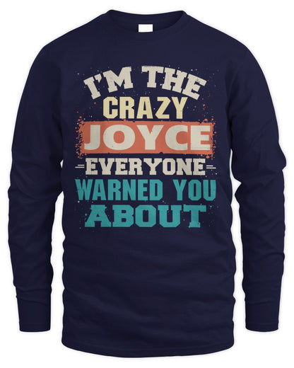 I'm the Crazy One Everyone Warned You About Retro Graphic T-Shirt JOYCE M1-70 / Men's Long Sleeved T-Shirt / navy