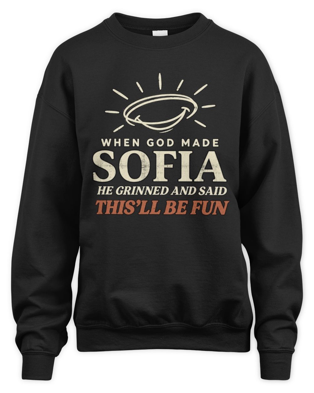 When God Made Your Name Funny Western T-Shirt T-Shirt SOFIA M1-S82 / Unisex Sweatshirt / black