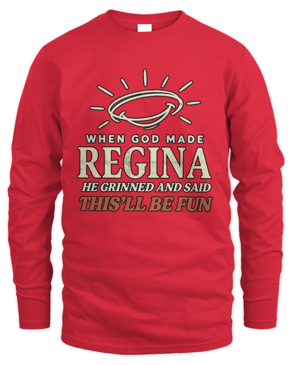 When God Made Your Name Funny Western T-Shirt T-Shirt REGINA M1-S82 / Men's Long Sleeved T-Shirt / red