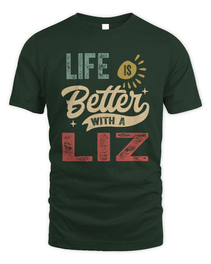 Life Is Better With a Name Personalized Retro T-Shirt LIZ-48 / Unisex Standard T-Shirt / forest green