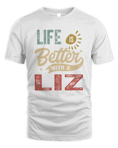 Life Is Better With a Name Personalized Retro T-Shirt LIZ-48 / Unisex Standard T-Shirt / white