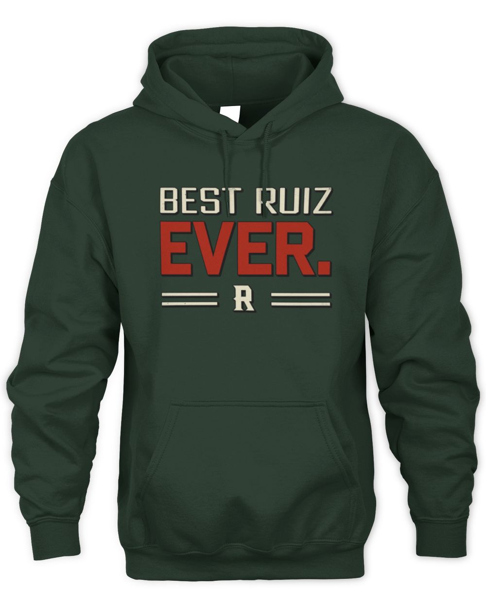 Best Your Name Ever Cool Shirt RUIZ M1-58 / Unisex Hoodie / forest green