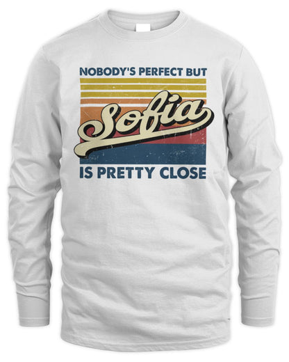 Nobody's Perfect But Your Name Is Pretty Close Retro Shirt SOFIA M1-65 / Men's Long Sleeved T-Shirt / white