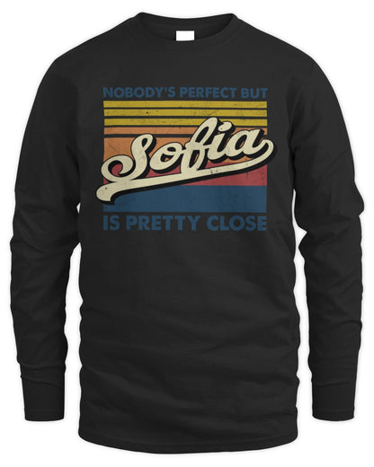 Nobody's Perfect But Your Name Is Pretty Close Retro Shirt SOFIA M1-65 / Men's Long Sleeved T-Shirt / black