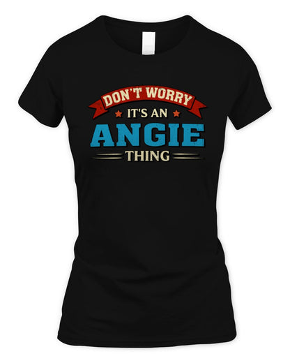 Don't Worry It's a Your Name Thing Funny Retro T-Shirt ANGIE M1-57 / Women's Standard T-Shirt / black