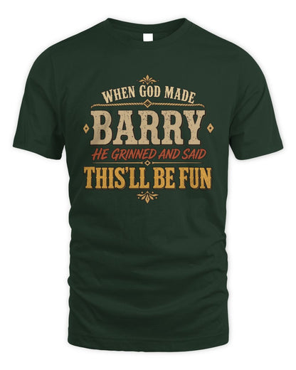 When God Made Your Name Funny Western T-Shirt BARRY M1-81 / Unisex Standard T-Shirt / forest green