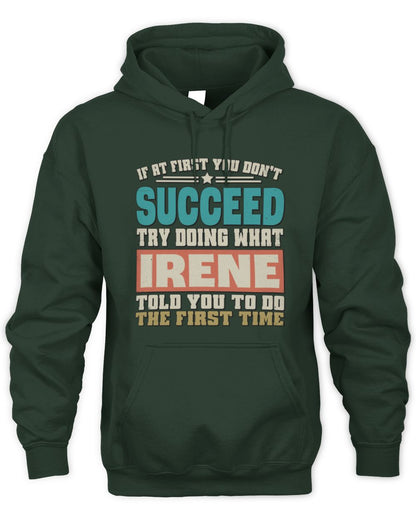 If at First You Don't Succeed Funny Vintage Shirt IRENE M1-53 / Unisex Hoodie / forest green